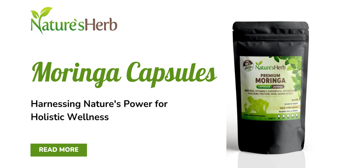 Moringa Capsules 6600mg: Harnessing Nature's Power for Holistic Wellness